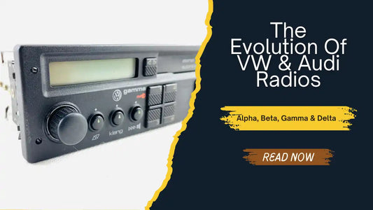 The Evolution of VW & Audi Radios: From Alpha to Delta
